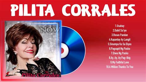 pilita corrales|Pilita Corrales ¦ Greatest Hits [Full Album] .